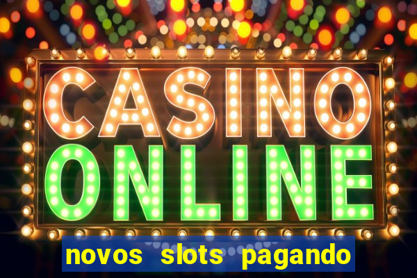 novos slots pagando no cadastro